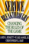 Service Breakthroughs - James L. Heskett