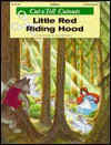 Little Red Riding Hood: Cut & Tell Cutouts (Nursery Tales Series) - Jean Warren, Kathleen Cubley, Judy Shimono