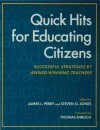 Quick Hits for Educating Citizens - James L Perry