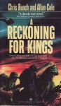 A Reckoning for Kings: A Novel of the TET Offensive - Chris Bunch, Allan Cole