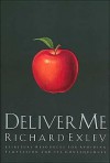 Deliver Me - Richard Exley