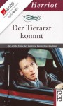 Der Tierarzt kommt: Die dritte Folge der heiteren Tierarztgeschichten (German Edition) - Helmut Kossodo, James Herriot