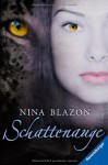 Schattenauge - Nina Blazon