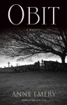 Obit: A Mystery (A Collins-Burke Mystery) - Anne Emery