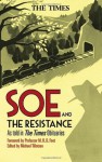 SOE and The Resistance: As told in The Times Obituaries - Michael Tillotson, M.R. D. Foot