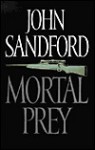 Mortal Prey (Lucas Davenport, #13) - John Sandford