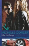 Living the Charade. Michelle Conder - Michelle Conder