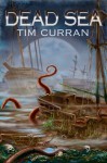 Dead Sea - Tim Curran