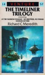 The Timeliner Trilogy - Richard Carlton Meredith