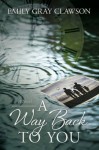 A Way Back to You - Emily Gray Clawson