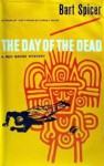 The Day of the Dead - Bart Spicer