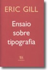 Ensaio sobre tipografia - Eric Gill