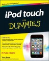 I Pod Touch For Dummies (For Dummies (Computer/Tech)) - Tony Bove