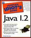 The Complete Idiot's Guide to Java 1.2 - Michael Morrison