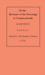 Of the Revenue of the Sovereign or Commonwealth - Adam Smith, D.N. DeLuna