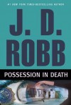 Possession in Death - J.D. Robb