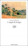 L'angelo di Avrigue - Francesco Biamonti