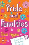 Pride And Penalties - Chris Higgins