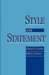 Style and Statement - Edward P.J. Corbett, Robert J. Connors