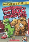 Frogosaurus Vs. The Bog Monster - Paul Harrison