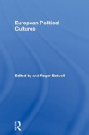 European Political Cultures - Roger Eatwell