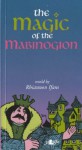 The Magic of the Mabinogion - Rhiannon Ifans