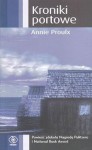 Kroniki portowe - Annie Proulx