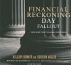 Financial Reckoning Day Fallout: Surviving Today's Global Depression - William Bonner, Addison Wiggin, Mel Foster