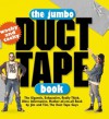 The Jumbo Duct Tape Book - Jim Berg, Tim Nyberg