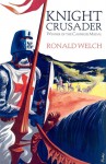 Knight Crusader - Ronald Welch