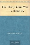 The Thirty Years War - Volume 05 - Friedrich Schiller