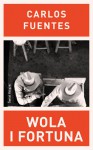 Wola i fortuna - Carlos Fuentes