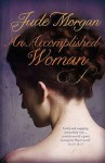 An Accomplished Woman - Jude Morgan