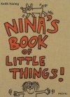 Nina's Book of Little Things!! (Art & Design) - Keith Haring