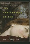 The Christopher Killer (Forensic Mystery #1) - Alane Ferguson