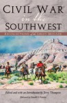 Civil War in the Southwest: Recollections of the Sibley Brigade - Jerry Thompson