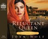 A Reluctant Queen: The Love Story of Esther - Joan Wolf, Brooke Heldman