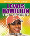 Lewis Hamilton: Formula One Champion. Clive Gifford - Clive Gifford