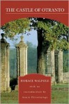 The Castle of Otranto: A Gothic Story - Horace Walpole, Annie Pecastaings