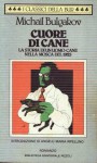 Cuore di cane - Mikhail Bulgakov, Giovanni Cirino, Angelo Maria Ripellino