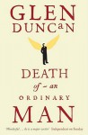 Death Of An Ordinary Man - Glen Duncan