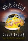 White Rabbit: A Mystery - David Daniel