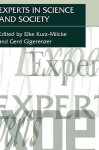 Experts in Science and Society - Elke Kurz-Milcke, Gerd Gigerenzer