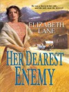 Her Dearest Enemy (Harlequin Historical) - Elizabeth Lane