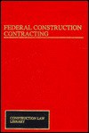 Federal Construction Contracting - James F. Nagle