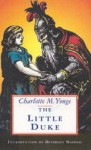 The Little Duke - Charlotte Mary Yonge