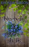 Bluebells and Shotgun Shells - Rhonda Gibson