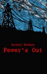 Power's Out - Rachel Meehan