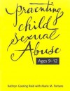 Preventing Child Sexual Abuse: A Curriculum for Children Ages Nine Through Twelve - Kathryn Goering Reid, Marie M. Fortune