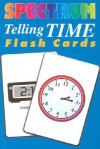 Spectrum Flashcards: Telling Time - School Specialty Publishing, McGraw-Hill Publishing